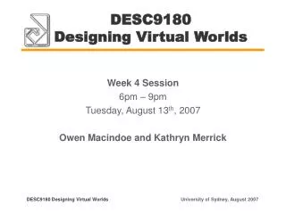 DESC9180 Designing Virtual Worlds