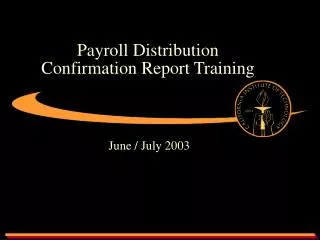 Payroll Distribution Confirmation Report Training