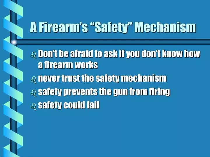 a firearm s safety mechanism