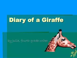 Diary of a Giraffe