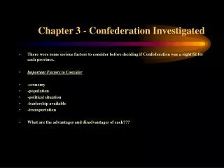 Chapter 3 - Confederation Investigated