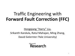 Traffic Engineering with Forward Fault Correction (FFC)