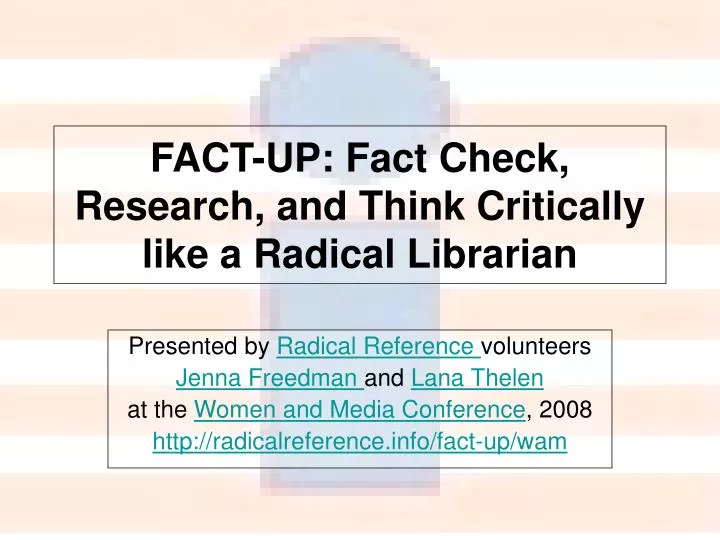 fact up fact check research and think critically like a radical librarian