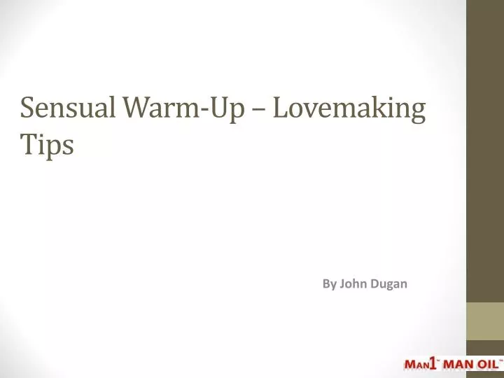 sensual warm up lovemaking tips