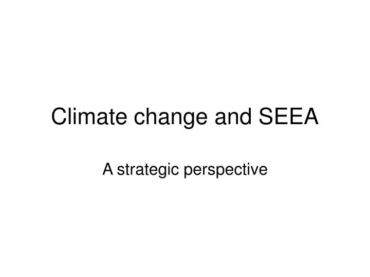 climate change and seea