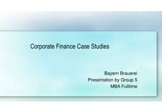 Corporate Finance Case Studies