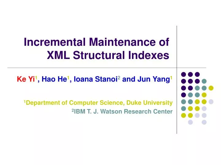 incremental maintenance of xml structural indexes