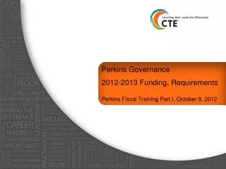 Perkins Governance 2012-2013 Funding, Requirements