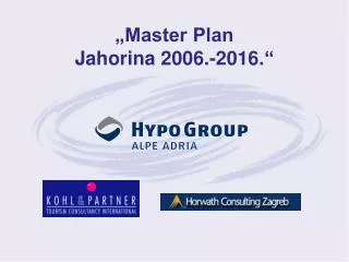 „Master Plan Jahorina 20 0 6 .-2016. “