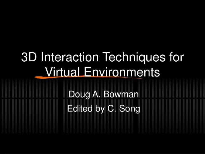 3d interaction techniques for virtual environments