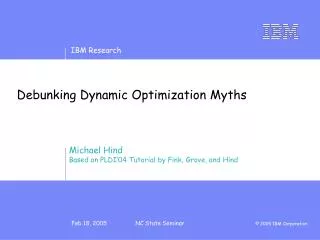 Debunking Dynamic Optimization Myths