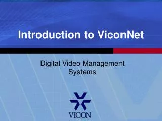 Introduction to ViconNet