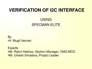 VERIFICATION OF I2C INTERFACE