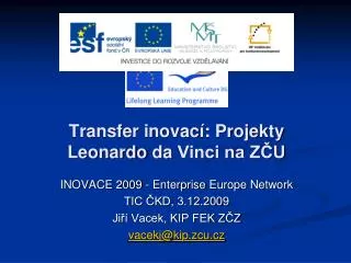 Transfer inovací: Projekty Leonardo da Vinci na ZČU