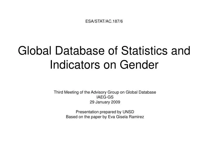 esa stat ac 187 6 global database of statistics and indicators on gender