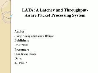 LATA: A Latency and Throughput-Aware Packet Processing System