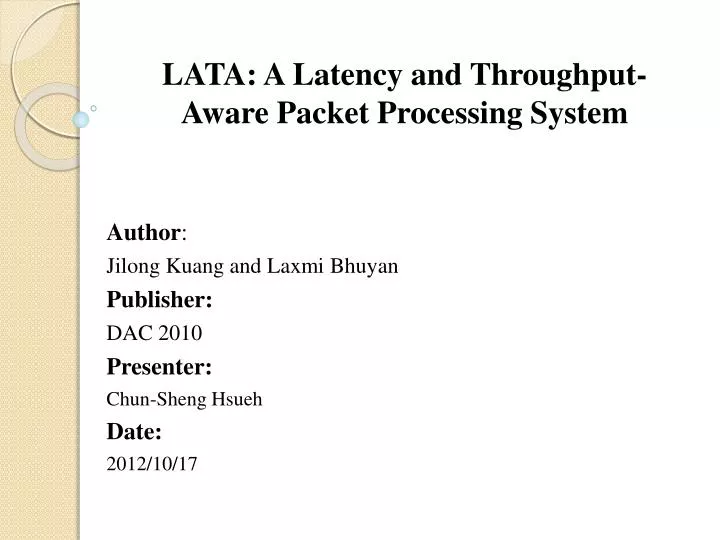 lata a latency and throughput aware packet processing system