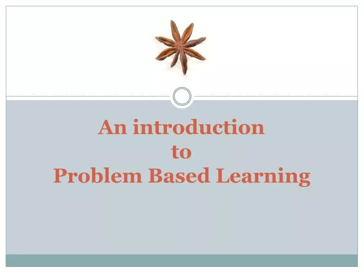 an introduction to problem based learning