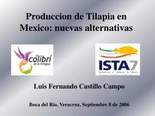 Produccion de Tilapia en Mexico: nuevas alternativas