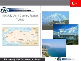 ISA July 2014 Country Report Turkey