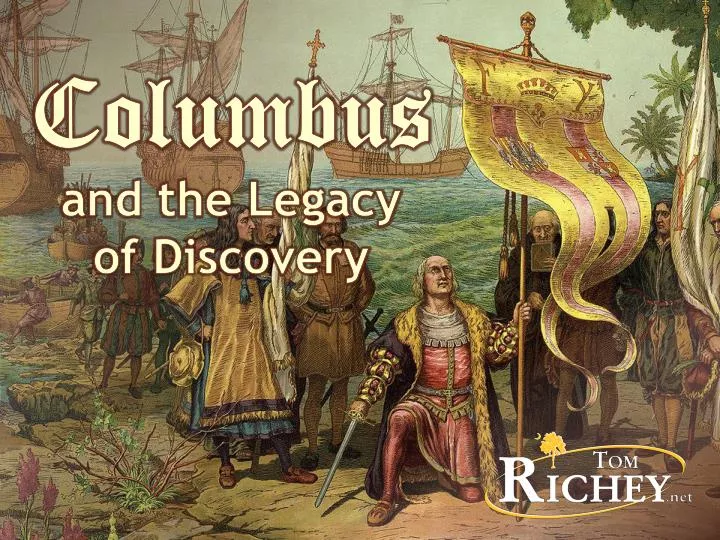 columbus and the legacy of discovery