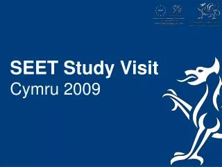 SEET Study Visit Cymru 2009