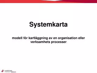 Systemkarta modell för kartläggning av en organisation eller verksamhets processer