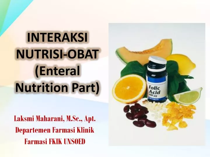 interaksi nutrisi obat enteral nutrition part