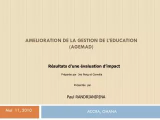 AMELIORATION DE LA GESTION DE L’EDUCATION ( agemad )