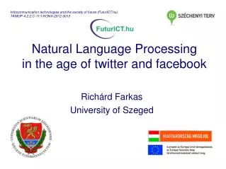 Natural Language Processing in the age of twitter and facebook