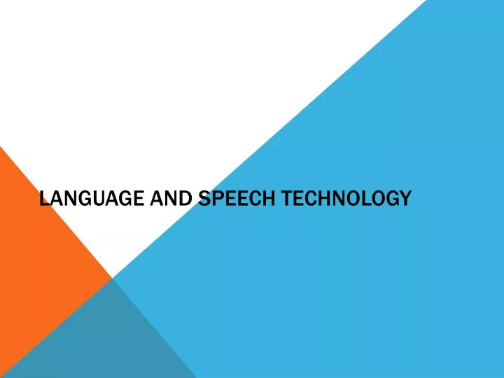 language and speech technology