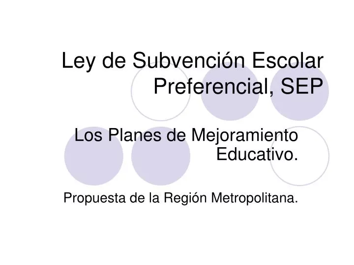 ley de subvenci n escolar preferencial sep