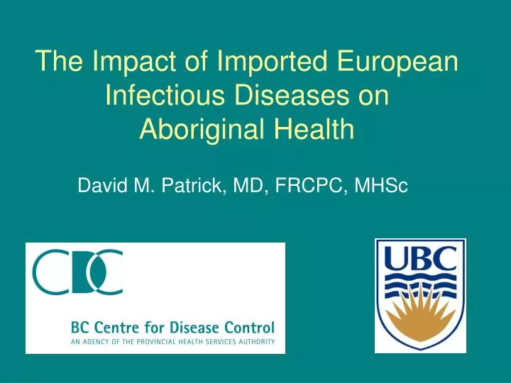 the impact of imported european infectious diseases on aboriginal health