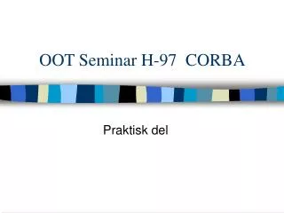 OOT Seminar H-97 CORBA
