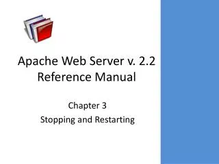 Apache Web Server v. 2.2 Reference Manual