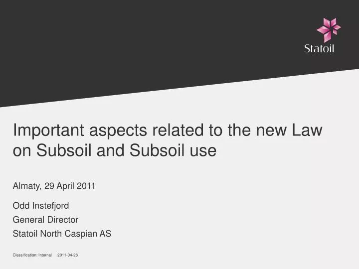 important aspects related to the new law on subsoil and subsoil use almaty 29 april 2011
