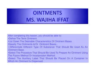 OINTMENTS MS. WAJIHA IFFAT
