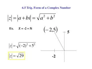 6.5 Trig. Form of a Complex Number