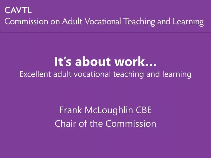 it s about work excellent adult vocational teaching and learning