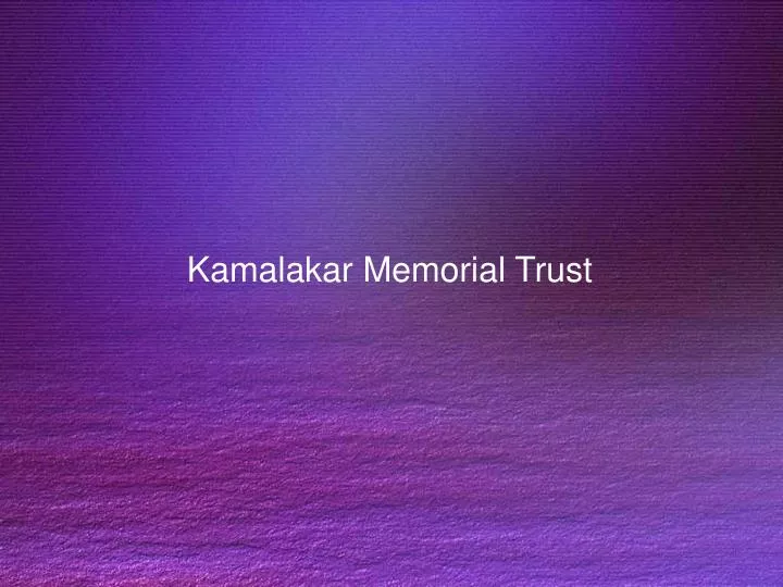 kamalakar memorial trust