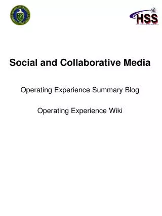Social and Collaborative Media Operating Experience Summary Blog Operating Experience Wiki