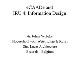 eCAADe and IRU 4: Information Design