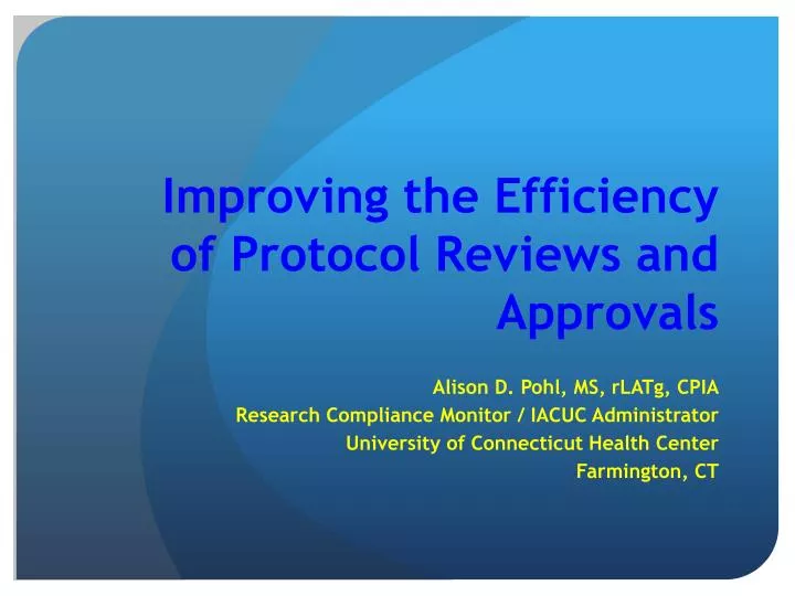 improving the efficiency of protocol reviews and approvals