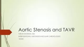 Aortic Stenosis and TAVR