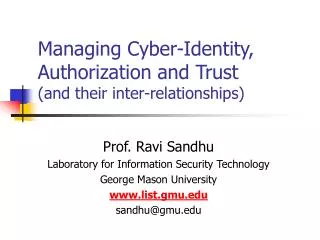 Managing Cyber-Identity, Authorization and Trust (and their inter-relationships)