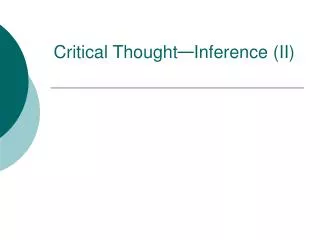 Critical Thought — Inference (II)