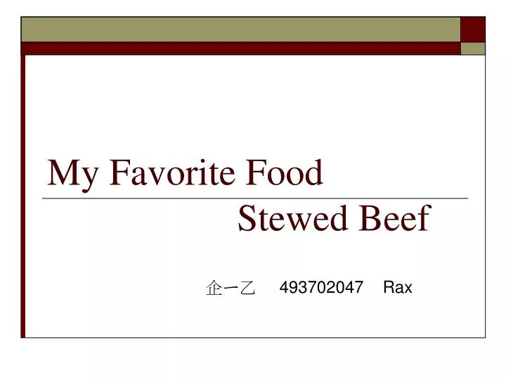 my favorite food stewed beef