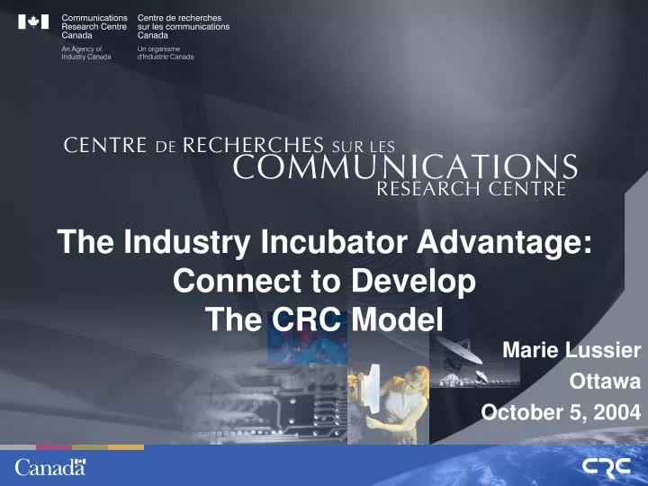 the industry incubator advantage connect to develop the crc model