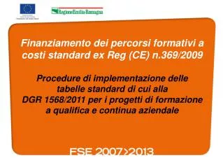 Finanziamento dei percorsi formativi a costi standard ex Reg (CE) n.369/2009