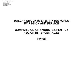 DOLLAR AMOUNTS SPENT IN ISA FUNDS BY REGION AND SERVICE